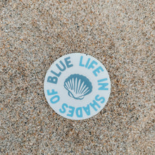 Load image into Gallery viewer, Life in Shades of Blue Shell Sticker

